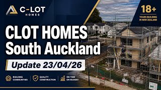 CLOT HOMES South Auckland Project new Update