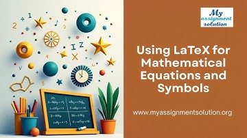 Using LaTeX for Mathematical Equations & Symbols | Complete Guide