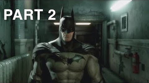 Batman Arkham Asylum Gameplay Walkthrough Part 2 (PS4)