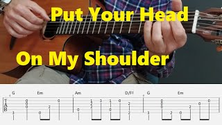 Video thumbnail of "Put Your Head On My Shoulder - Paul Anka -  Easy Fingerstyle Guitar Tutorial tabs and chords"