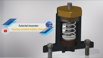 TUTORIAL AUTODEKS INVENTOR - SPRING LOADED SAFETY VALVE