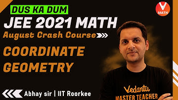 Coordinate Geometry JEE Mains | Class 11 | JEE Main 2021 August | Crash Course | Vedantu Math