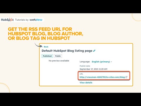 How to get the RSS feed URL for HubSpot blog, blog author, or blog tag in HubSpot