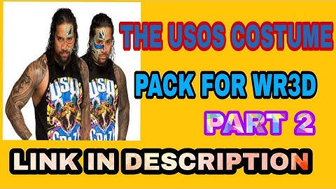 THE USOS LATEST COSTUME PACK FOR WR3D BY WR3D MAKER