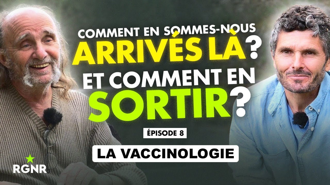 Comment en sommes nous arrivés là ? Ep. 8 : La " Vaccinologie" - Eric Ancelet & Thierry Casasnovas
