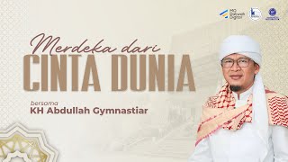 Merdeka dari Cinta Dunia - Kajian Tauhiid