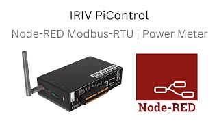 IRIV PiControl - Node-RED Modbus-RTU - Power Meter