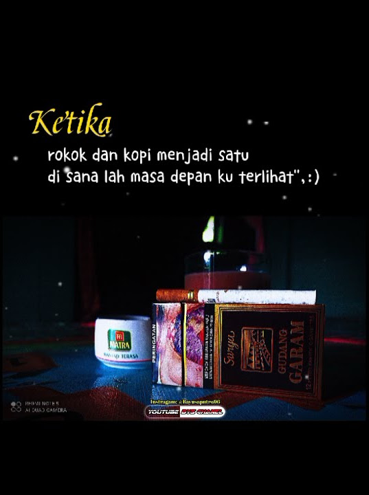 Story wa terbaru rokok surya dan kopi