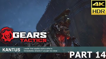 🔴⁴ᴷ⁶⁰ GEARS TACTICS Gameplay Walkthrough - 4K HDR - PART 14