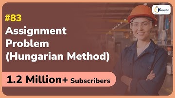 Assignment Problem Hungarian Method | Linear Programming | GATE IE & OR