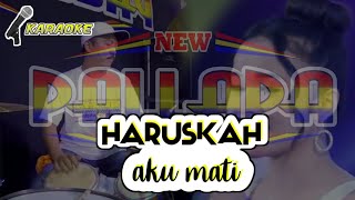 haruskah aku mati (karaoke) tasya rosmala cover palapa koplo