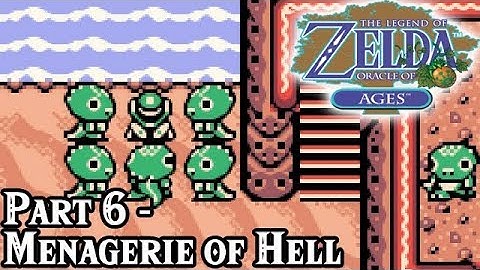 Oracle of Ages [Part 6 - Menagerie of Hell] | TSN! Let