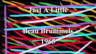 Video thumbnail of "Just A Little - Beau Brummels - 1965"