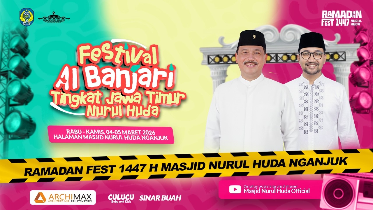 🔴 FESTIVAL AL BANJARI TINGKAT JAWA TIMUR MASJID NURUL HUDA NGANJUK | HARI 1