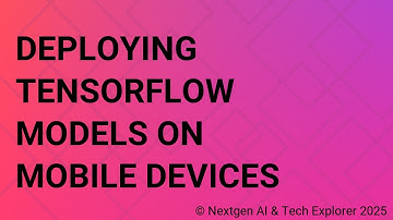 Deploying TensorFlow Models on Mobile Devices