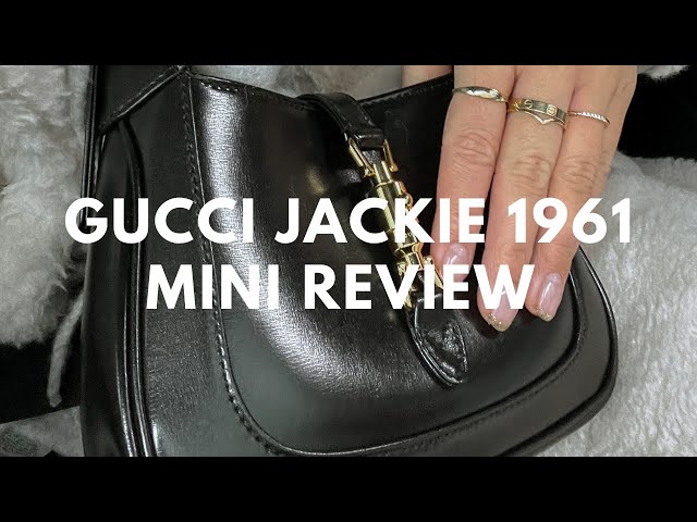 Gucci Jackie 1961 Mini Review! 