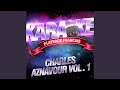Hier encore  karaok playback instrumental  rendu clbre par charles aznavour