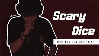 Dice - Scary Dice | Monthly Beatbox #2