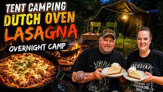 🏕️ Tent Camping | Dutch Oven Lasagna Over the Campfire | Overnight Camping Adventure ⛺🔥Tent Camp