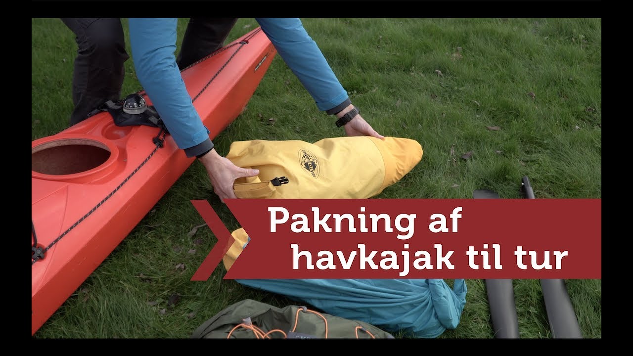 Guide: Pakning af havkajak -