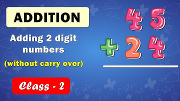 Addition of Numbers with Carrying | Maths Basics For CBSE Children | class 2 | Learn Addition