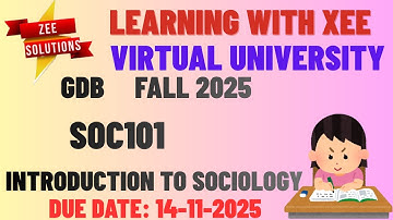 SOC101 Introduction to Sociology GDB Fall 2025 Virtual University of Pakistan