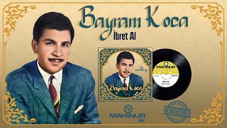 Bayram Koca - İbret Al