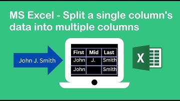 How to split Microsoft Excel data from 1 column into 2/3/multiple columns - Example: Full Names