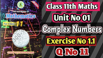 Class 11 Maths Sindh Board New Book Unit 1 Exercise 1.1 Complex Numbers Maths Sir Waqas sheikh