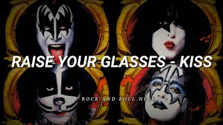 KISS - Raise Your Glasses (Subtitulado En Español + Lyrics)