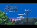 Ruins Seeker Playthough Patchless Part 1 Ruins Seeker Playthough Patchless Part 1