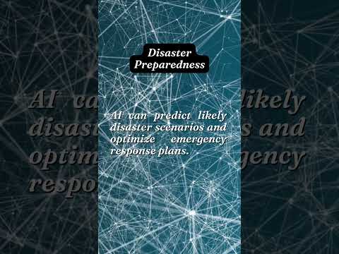 AI in Disaster Preparedness: Predicting and Responding to Natural Disasters