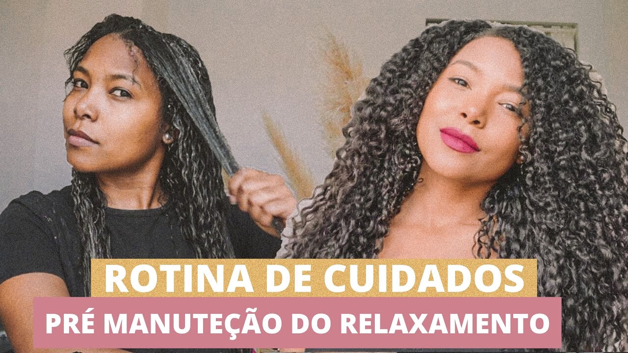 TRATAMENTO ANTES DA MANUTENÇÃO  DO RELAXAMENTO- ROTINA DE CUIDADOS COM OS CACHOS