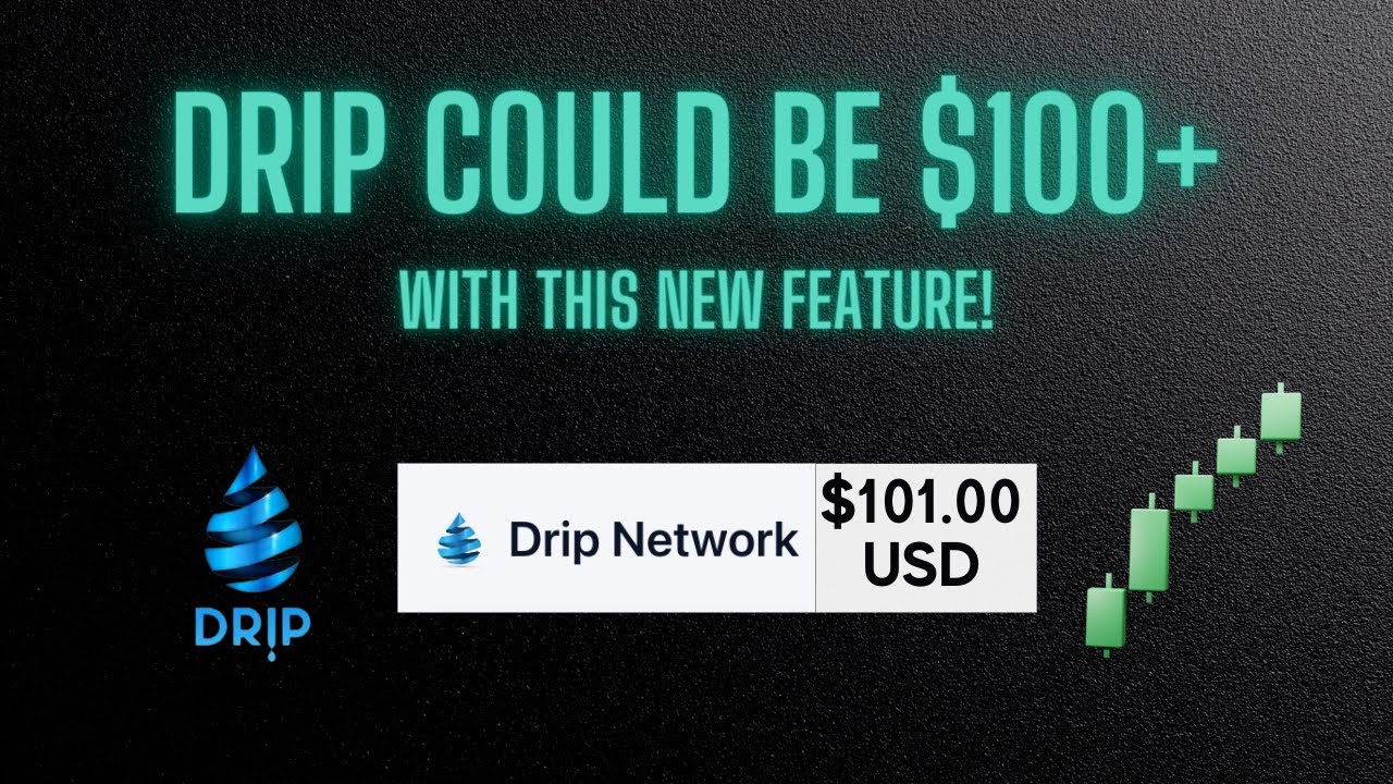 100 Drip DRIP Could Be $100+ With This NEW Feature! - YouTube