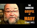 The gnostic gospel of mary jeshuas wife