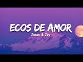 Jesse &amp; Joy — Ecos de Amor [Letra]
