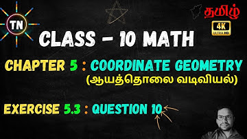 TN SAMACHEER CLASS 10 MATHS CHAPTER 5 COORDINATE GEOMETRY, EX: 5.3, QUESTION -10 (ENGLISH - தமிழ்)
