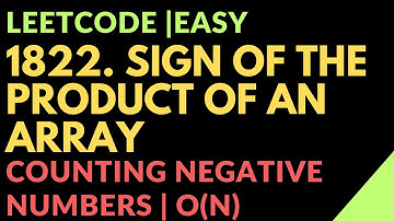 Leetcode | Easy | 1822. Sign of the Product of an Array | Time: O(N) | Javascript