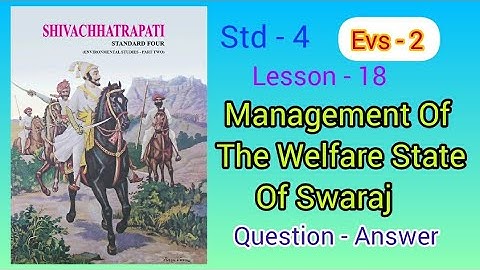 Management Of The Welfare State Of Swaraj | Lesson 18 |STD - 4 |EVS - 2  Question Answers | MH Board