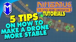 5 Tips On How To Build A Stable Drone - Nimbatus Gameplay Tutorials And How To Guides