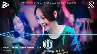 NONSTOP 2024 MIXTAPE | NHẠC TRẺ REMIX 2024 HAY NHẤT HIỆN NAY | NONSTOP 2024 VINAHOUSE BASS CỰC MẠNH