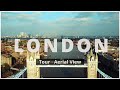 London, England UK 🇬🇧 | A quick tour with aerial view (4K drone footage)