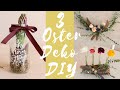 3 Osterdeko DIY - schnelles Glasupcycling, Osterkranz, Tischdeko aus Holz, Eukalyptus und Blumen