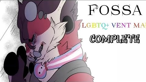 "Fossa" Complete LGBTQ+ vent MAP || REUPLOAD