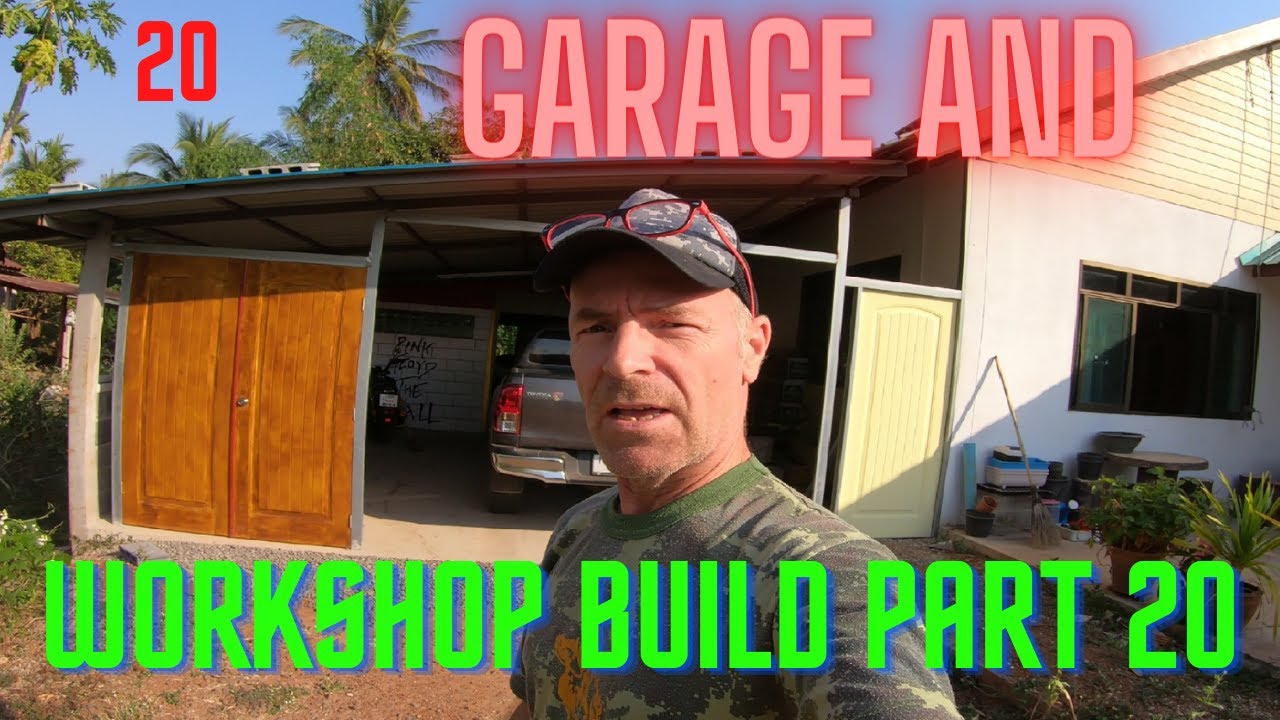 Garage and workshop build in Thailand. Part 20. - YouTube