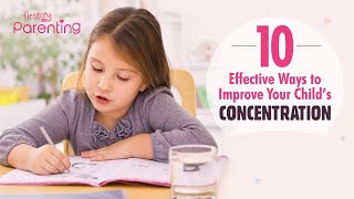 How to Improve Your Child's Concentration (10 Best Ways)