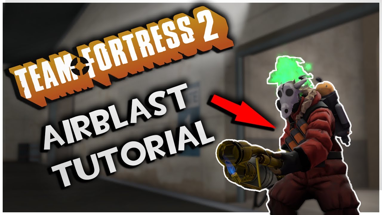 [TF2] How To Airblast | TFDB