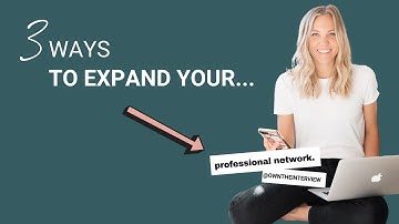 3 Simple Ways to Expand Your Professional Network