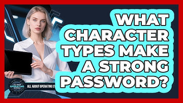 What Character Types Make A Strong Password?