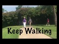 We’ll Keep Walking